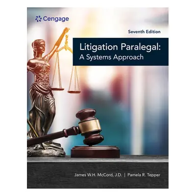 "The Litigation Paralegal: A Systems Approach" - "" ("McCord James W. H.")