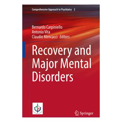 "Recovery and Major Mental Disorders" - "" ("Carpiniello Bernardo")