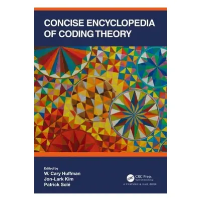 "Concise Encyclopedia of Coding Theory" - "" ("Huffman W. Cary")