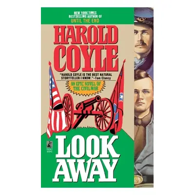 "Look Away: An Epic Novel of the Civil War" - "" ("Coyle Harold")