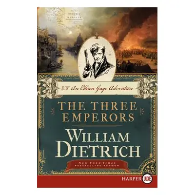 "The Three Emperors" - "" ("Dietrich William")