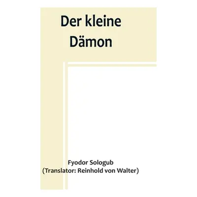 "Der kleine Dmon" - "" ("Sologub Fyodor")