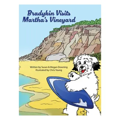 "Bradykin Visits Martha's Vineyard" - "" ("Downing Susan")