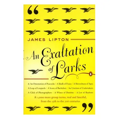 "An Exaltation of Larks: The Ultimate Edition" - "" ("Lipton James")