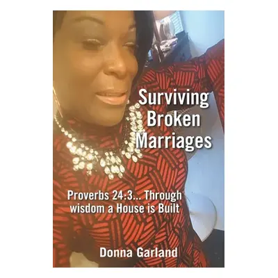 "Surviving Broken Marriages" - "" ("Garland Donna")