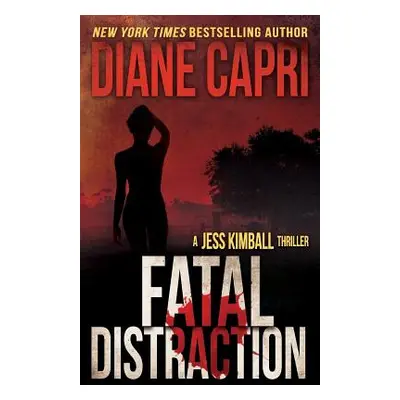 "Fatal Distraction" - "" ("Capri Diane")