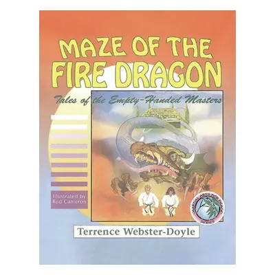 "Maze of the Fire Dragon" - "" ("Webster-Doyle Terrence")