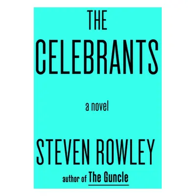 "The Celebrants" - "" ("Rowley Steven")