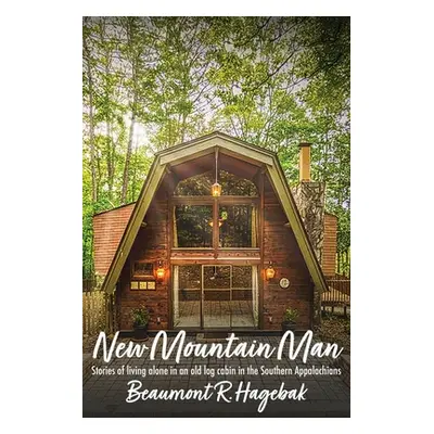 "New Mountain Man" - "" ("Hagebak Beaumont R.")