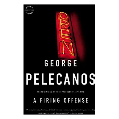 "A Firing Offense" - "" ("Pelecanos George P.")