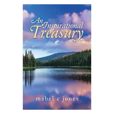 "An Inspirational Treasury" - "" ("Jones Mabel C.")