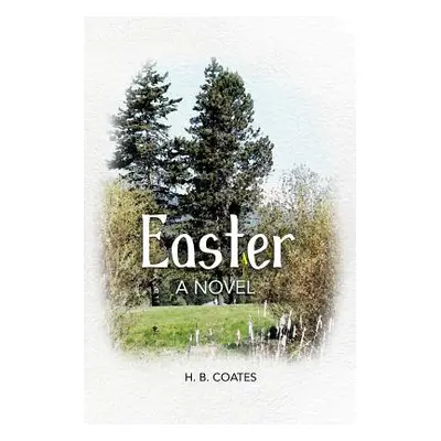 "Easter" - "" ("Coates H. B.")