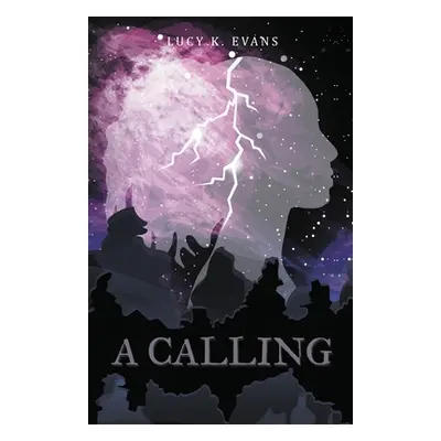 "A Calling" - "" ("Evans Lucy K.")