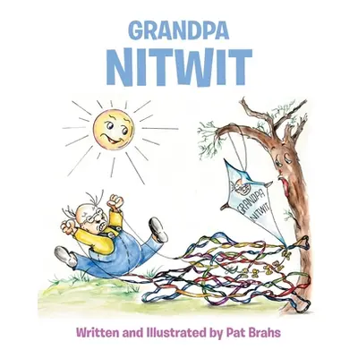 "Grandpa NitWit" - "" ("Brahs Pat")