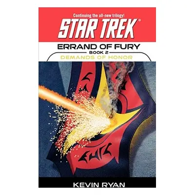 "Star Trek: The Original Series: Errand of Fury #2: Demands of Honor" - "" ("Ryan Kevin")