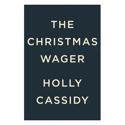 "The Christmas Wager" - "" ("Cassidy Holly")