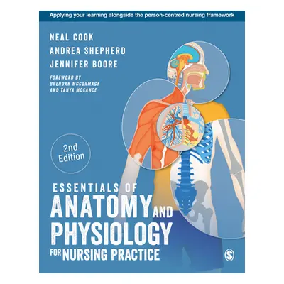 "Essentials of Anatomy and Physiology for Nursing Practice" - "" ("Cook Neal")