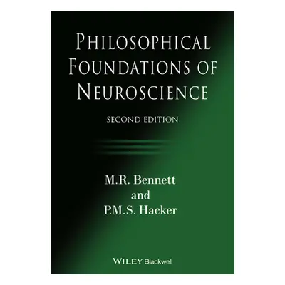 "Philosophical Foundations of Neuroscience" - "" ("Bennett M. R.")