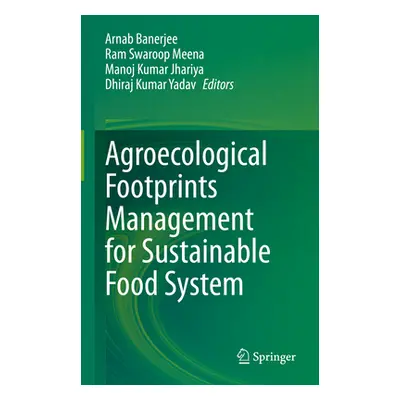 "Agroecological Footprints Management for Sustainable Food System" - "" ("Banerjee Arnab")