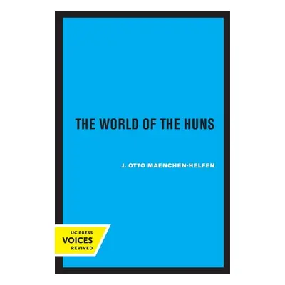 "The World of the Huns: Studies in Their History and Culture" - "" ("Maenchen-Helfen Otto J.")