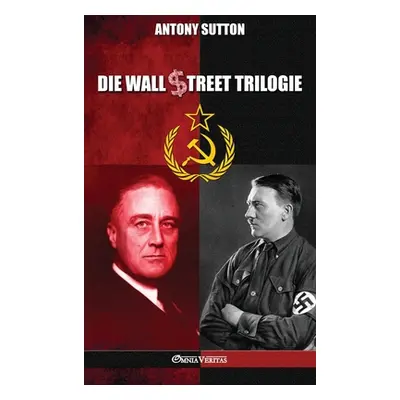 "Die Wall Street Trilogie" - "" ("Sutton Antony")