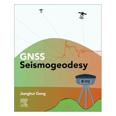 "Gnss Seismogeodesy" - "" ("Geng Jianghui")