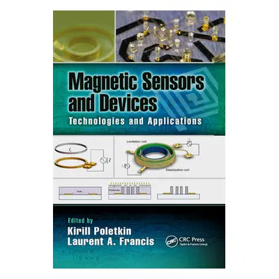 "Magnetic Sensors and Devices: Technologies and Applications" - "" ("Poletkin Kirill")