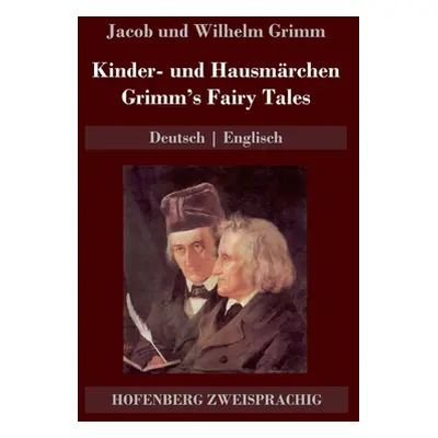 "Kinder- und Hausmrchen / Grimm's Fairy Tales: Deutsch Englisch" - "" ("Grimm Jacob Und Wilhelm"