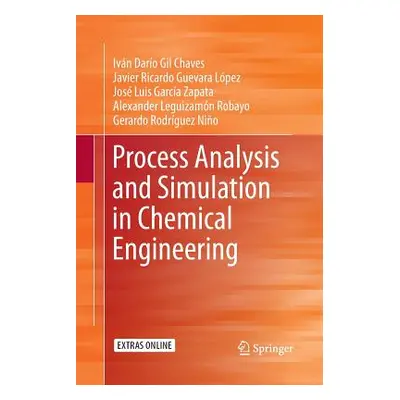 "Process Analysis and Simulation in Chemical Engineering" - "" ("Gil Chaves Ivn Daro")