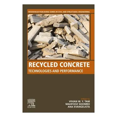 "Recycled Concrete: Technologies and Performance" - "" ("Tam Vivian W. Y.")