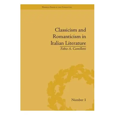 "Classicism and Romanticism in Italian Literature: Leopardi's Discourse on Romantic Poetry" - ""