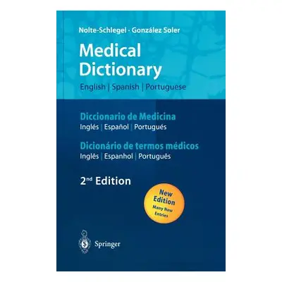 "Medical Dictionary/Diccionario de Medicina/Dicionrio de Termos Mdicos: English-Spanish-Portugue