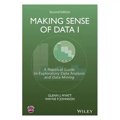 "Making Sense of Data I: A Practical Guide to Exploratory Data Analysis and Data Mining" - "" ("