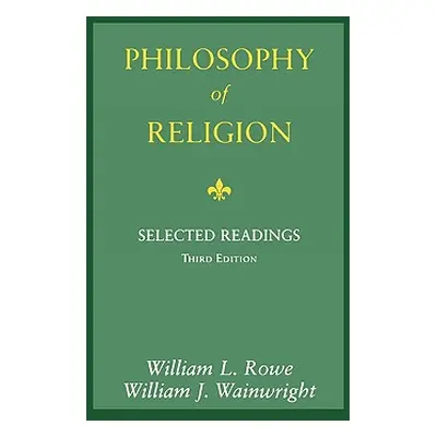 "Philosophy of Religion: Selected Readings" - "" ("Rowe William L.")