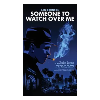 "Someone to Watch Over Me (hardback)" - "" ("Bronson Dan")