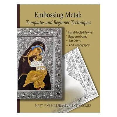 "Embossing Metal: Templates and Beginner Techniques" - "" ("Jones Bruce")