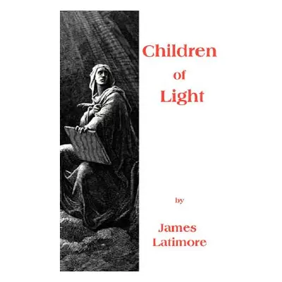 "Children of Light" - "" ("Latimore James")