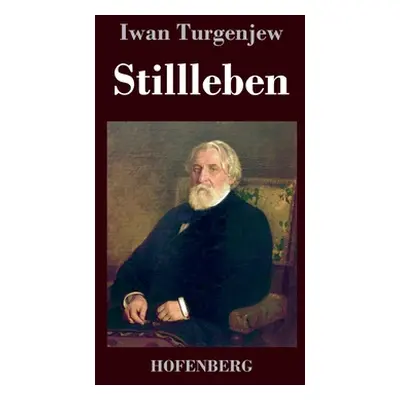 "Stillleben" - "" ("Turgenjew Iwan")