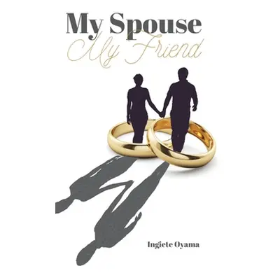 "My Spouse My Friend" - "" ("Oyama Ingiete")