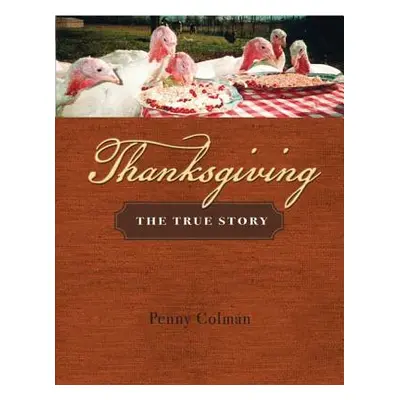 "Thanksgiving: The True Story" - "" ("Colman Penny")