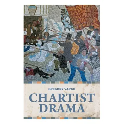 "Chartist Drama" - "" ("Vargo Gregory")