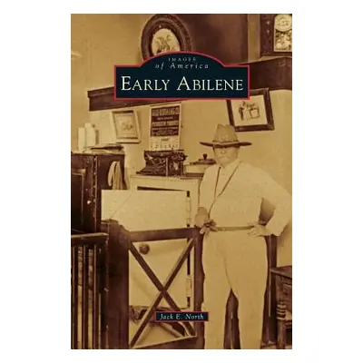 "Early Abilene" - "" ("North Jack E.")