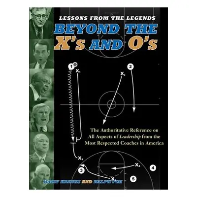 "Lessons from the Legends: Beyond the X's and O's" - "" ("Krause Jerry")