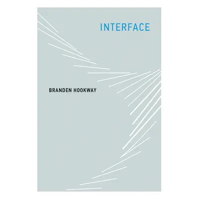 "Interface" - "" ("Hookway Branden")