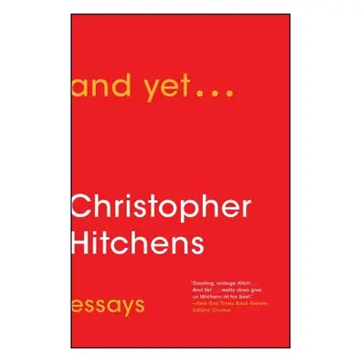 "And Yet...: Essays" - "" ("Hitchens Christopher")