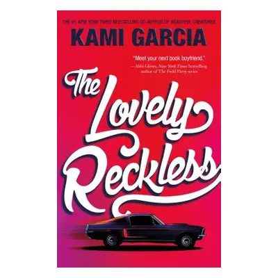 "The Lovely Reckless" - "" ("Garcia Kami")