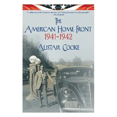 "The American Home Front: 1941-1942" - "" ("Cooke Alistair")