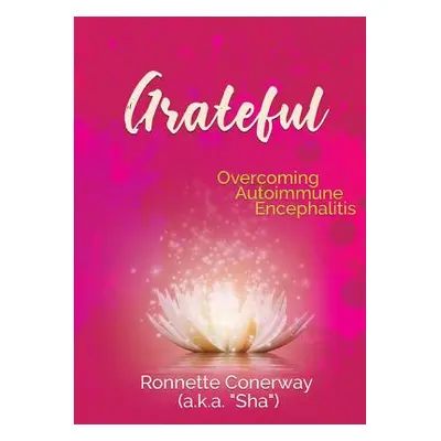 "Grateful" - "" ("Conerway (a K. a. Sha) Ronnette")