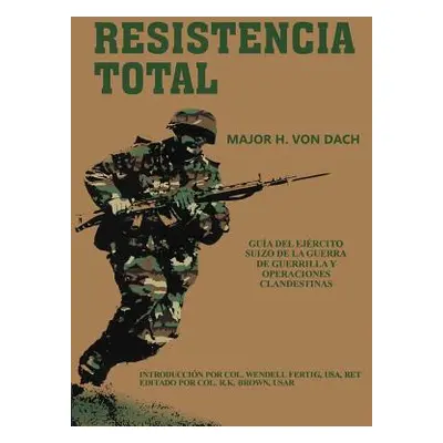 "Resistencia Total" - "" ("Dach H. Von")