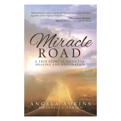 "Miracle Road" - "" ("Adkins Angela")